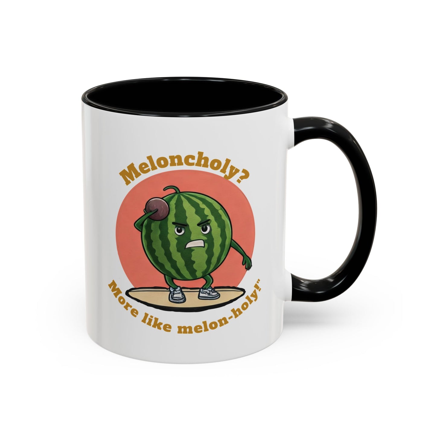 Meloncholy? More Like Melon-Holy! Watermelon Mug 11oz Black
