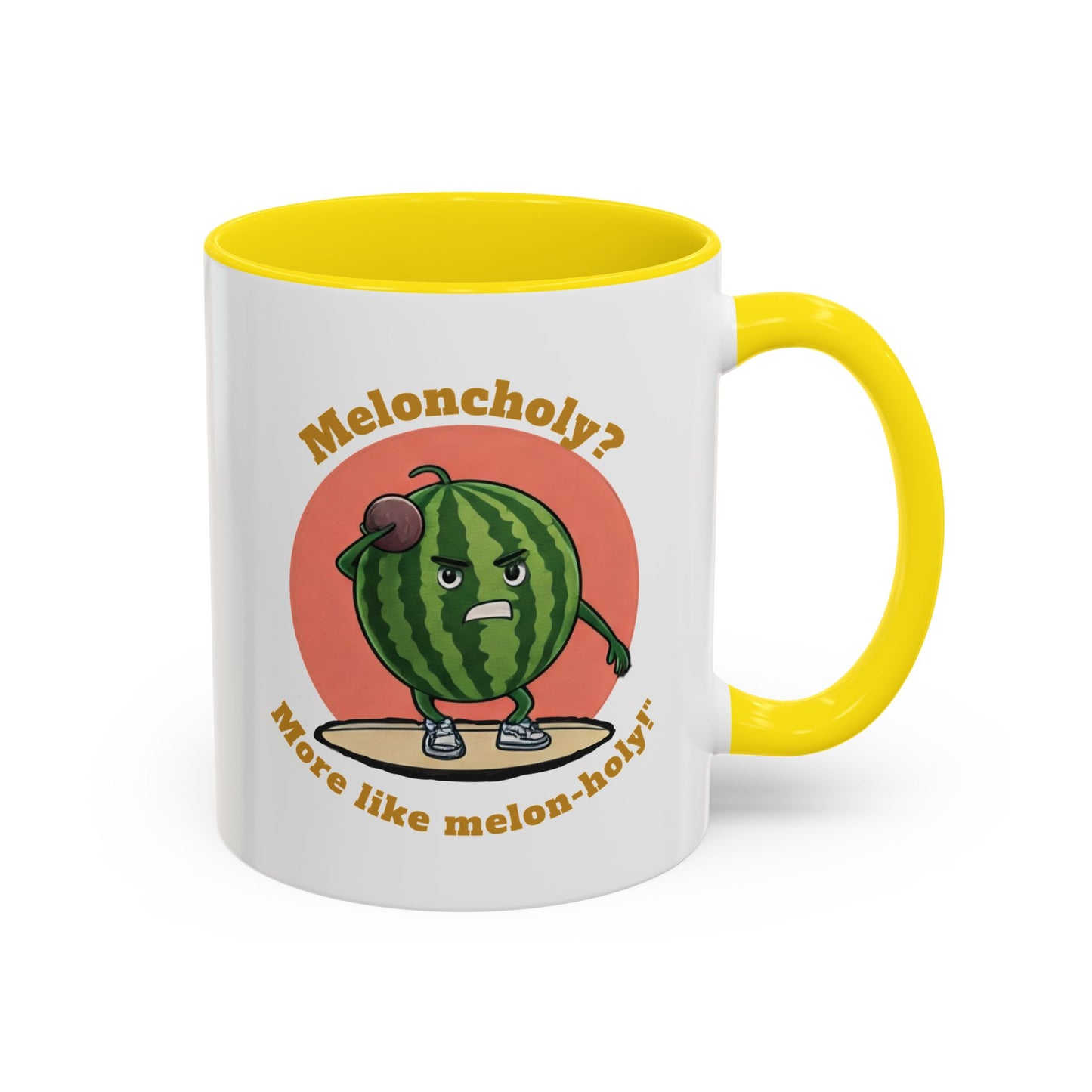 Meloncholy? More Like Melon-Holy! Watermelon Mug 11oz Yellow