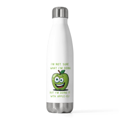 "I'm Not Sure What I'm Doing... But I'm Doing it with Apple-el!" Funny Stainless Steel Bottle
