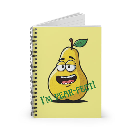 Pear Spiral Notebook: "I'm Pear-Fect!" - Positivity Journal