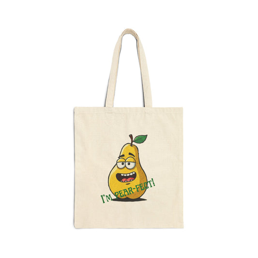 I'm Pear-fect Tote Bag: Funny Narcissistic Fruit Bag Natural 15" x 16"