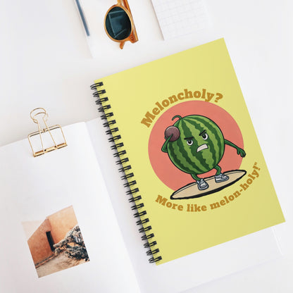 Watermelon Spiral Notebook: "Meloncholy? More like Melon-holy!"
