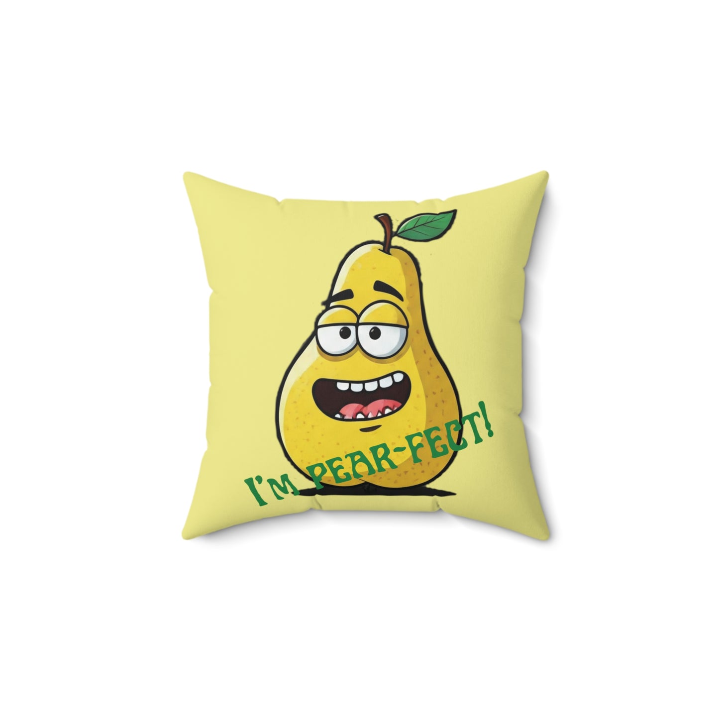 The Smirk of Success: The I’m Pear-fect Throw Pillow