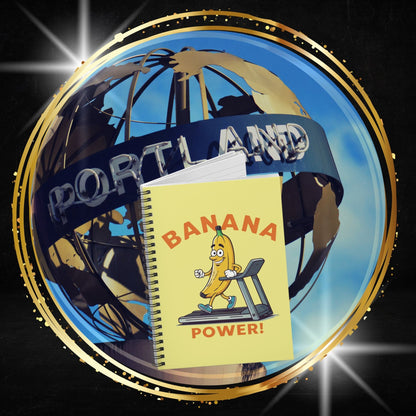 "Banana Power!" Spiral Notebook - Motivational Fitness Journal