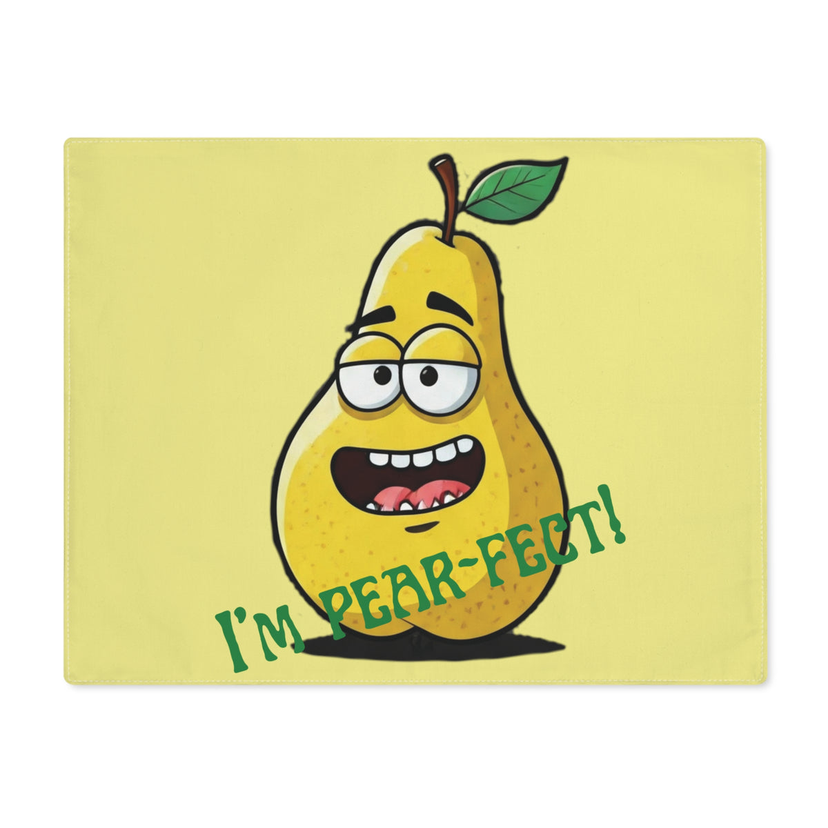 Flat front view of a yellow dining placemat featuring a confident cartoon pear illustration with green text reading I'm Pear-fect.