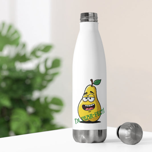"I'm Pear-fect" Funny & Bold Insulated Stainless Steel Water Bottle 20oz