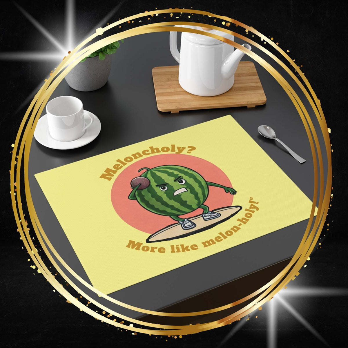 Funny watermelon placemat placed on a dark dining table with a coffee cup, teapot, and spoon, featuring a surfing cartoon watermelon for quirky kitchen decor.